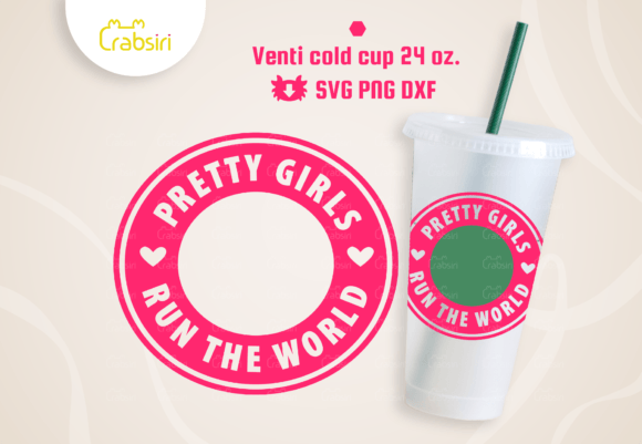 Pretty Girls Run the World Cold Cup 24oz Graphics for Crafts