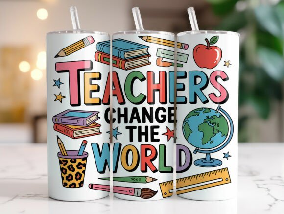 Teachers Change the World: Tumbler Wrap Graphics